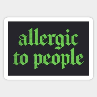 Allergic To People  \/\/\/ Retro Faded-Style Typography Apparel Sticker